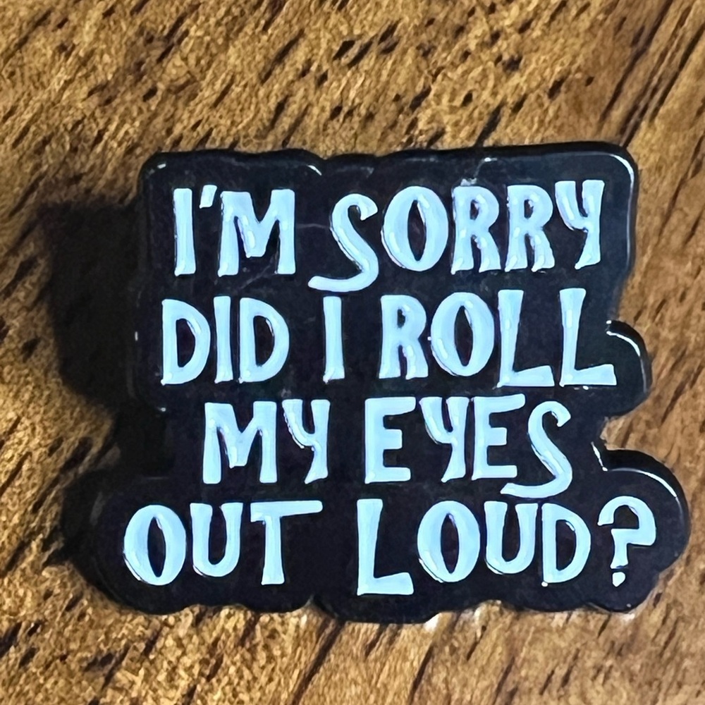 *5/$15* NWT Eyeroll Enamel Pin